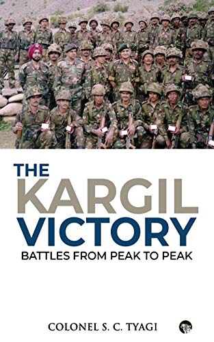 Beispielbild fr The Kargil Victory : Battles from Peak to Peak zum Verkauf von Buchpark