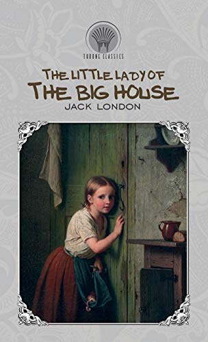 9789389232486: The Little Lady of the Big House (Throne Classics)