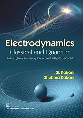 Stock image for ELECTRODYNAMICS CLASSICAL AND QUANTUM (PB 2020) for sale by Books Puddle