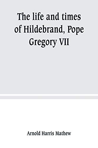 Imagen de archivo de The life and times of Hildebrand, Pope Gregory VII a la venta por Decluttr