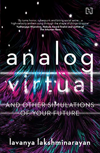 Imagen de archivo de Analog/Virtual: And Other Simulations of Our Future a la venta por dsmbooks