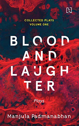9789389253344: Blood And Laughter: The Collected Plays Vol.1