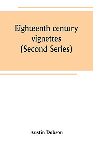 Stock image for Eighteenth century vignettes (Second Series) for sale by Buchpark