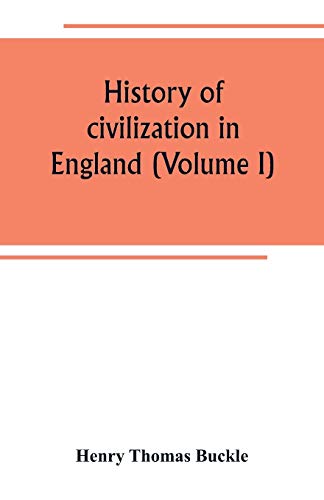 Imagen de archivo de HISTORY OF CIVILIZATION IN ENGLAND (VOLUME I) a la venta por KALAMO LIBROS, S.L.