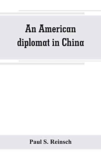 Imagen de archivo de AN AMERICAN DIPLOMAT IN CHINA a la venta por KALAMO LIBROS, S.L.