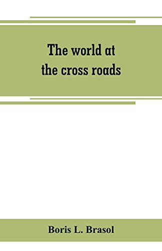 Stock image for The world at the cross roads for sale by GF Books, Inc.