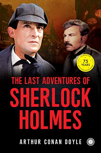 Stock image for The Last Adventures of Sherlock Holmes: Vol. 1 for sale by Books Puddle