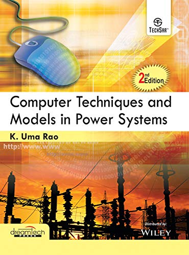 Stock image for Computer Techniques And Models In Power System, 2Ed for sale by Books in my Basket