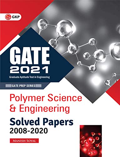 9789389310030: GATE 2021 - Polymer Science & Engineering - Solved Papers (2008-2020)