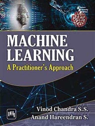 Stock image for Machine Learning: A Practitioner's Approach for sale by Revaluation Books