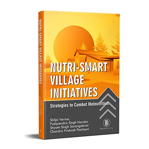 Beispielbild fr Nutri-Smart Village Initiatives: Strategies to Combat Malnutrition zum Verkauf von Vedams eBooks (P) Ltd