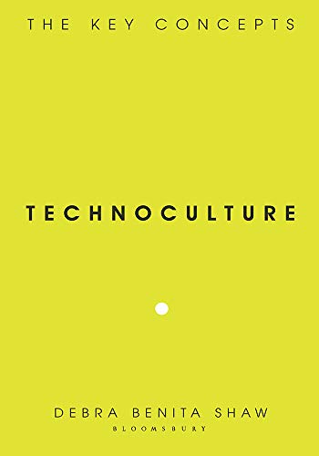 9789389351286: Technoculture: The Key Concepts