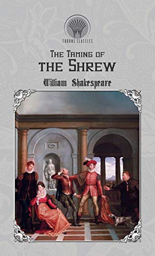 9789389353808: The Taming of the Shrew (Throne Classics)