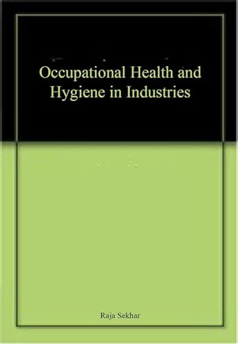 Stock image for Occupational Health and Hygiene in Industries for sale by Books Puddle