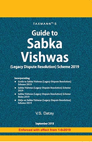 Stock image for Guide to Sabka Vishwas, 2019 Edition for sale by Books in my Basket