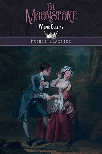 The Moonstone (Prince Classics) - Collins, Wilkie