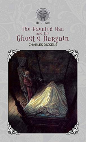 9789389372939: The Haunted Man and the Ghost's Bargain (Throne Classics)