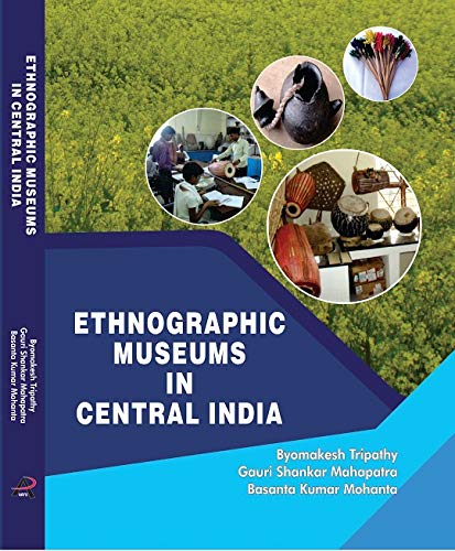 Stock image for Ethnographic Museums in Central India for sale by Vedams eBooks (P) Ltd