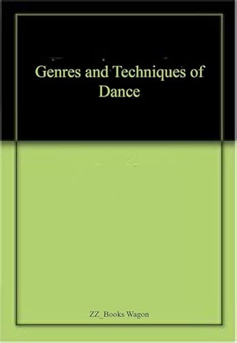 Stock image for Genres and Techniques of Dance for sale by Books Puddle