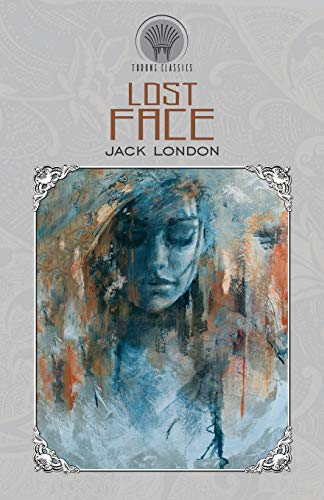 Stock image for Lost Face (Throne Classics) for sale by WorldofBooks