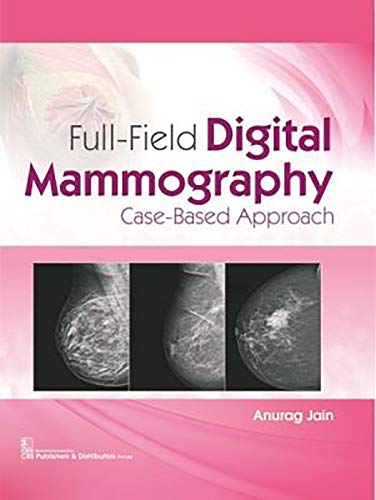 Stock image for FULL FIELD DIGITAL MAMMOGRAPHY CASE BASED APPROACH (HB 2020) for sale by Books Puddle