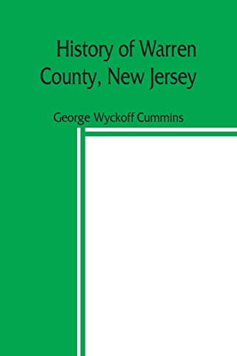 Beispielbild fr History of Warren County, New Jersey zum Verkauf von Lucky's Textbooks