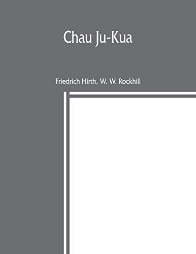 9789389397123: Chau Ju-Kua: his work on the Chinese and Arab trade in the twelfth and thirteenth centuries, entitled Chu-fan-chï