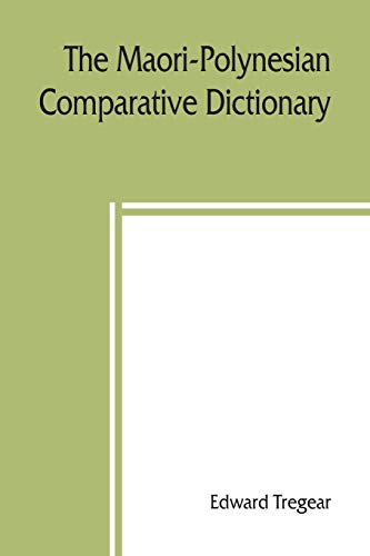 Imagen de archivo de The Maori-Polynesian comparative dictionary a la venta por Lucky's Textbooks
