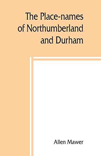 Stock image for The place-names of Northumberland and Durham for sale by GF Books, Inc.
