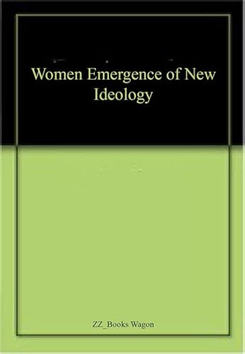 Stock image for Women Emergence of New Ideology for sale by Books Puddle