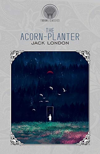 9789389422368: The Acorn-Planter (Throne Classics)