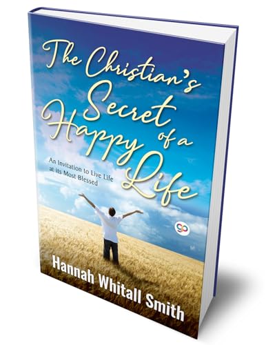 Stock image for The Christian's Secret of a Happy Life for sale by SecondSale