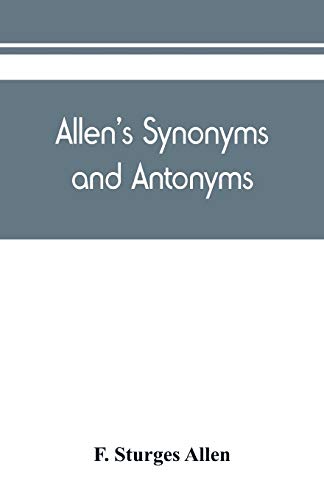 Stock image for Allen's synonyms and antonyms for sale by Lucky's Textbooks