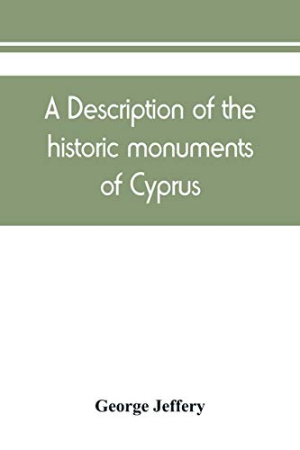 Beispielbild fr A description of the historic monuments of Cyprus. Studies in the archaeology and architecture of the island zum Verkauf von WorldofBooks