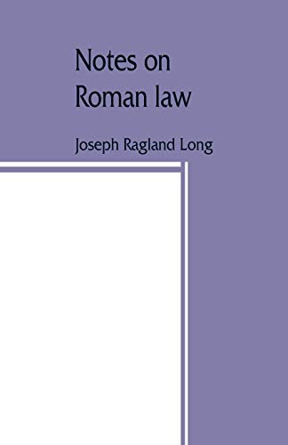 Stock image for Notes on Roman law; law of persons, law of contracts for sale by Books Puddle