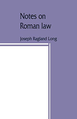 9789389465099: Notes on Roman law; law of persons, law of contracts