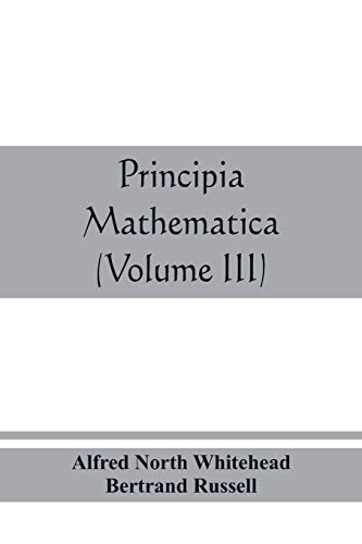 Beispielbild fr Principia mathematica (Volume III) zum Verkauf von GF Books, Inc.