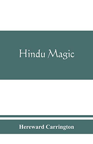 Imagen de archivo de Hindu magic: an expose of the tricks of the yogis and fakirs of India a la venta por Books Puddle