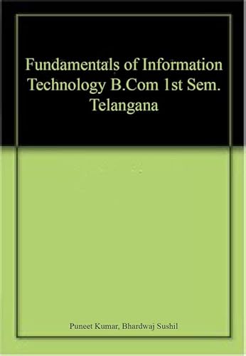 Imagen de archivo de Fundamentals of Information Technology B.Com 1st Sem. Telangana a la venta por Books Puddle
