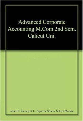 Stock image for Advanced Corporate Accounting M.Com 2nd Sem. Calicut Uni. for sale by Books Puddle