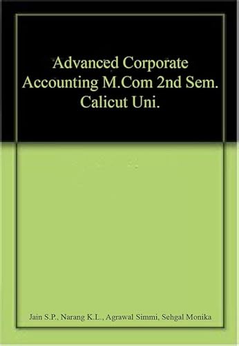 9789389477481: Advanced Corporate Accounting M.Com 2nd Sem. Calicut Uni.