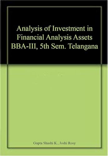 Stock image for Analysis of Investment in Financial Analysis Assets BBA-III, 5th Sem. Telangana for sale by Books Puddle