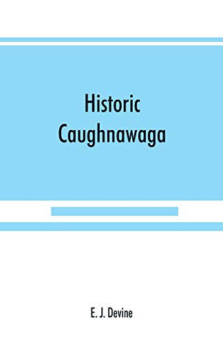 9789389525298: Historic Caughnawaga