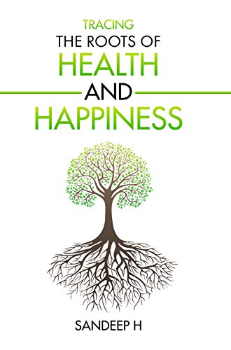 Stock image for Tracing the Roots of Health and Happiness for sale by SecondSale
