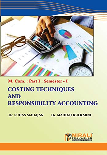 Stock image for Costing Techniques and Responsibility Accounting for sale by Lucky's Textbooks