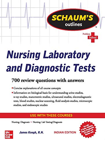 Stock image for SCHAUMS OUTLINE OF NURSING LABORATORY AND DIAGNOSTIC TESTS PROBLEM SOLVED (PB 2020) for sale by Kanic Books