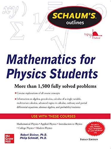 Stock image for SCHAUMS OUTLINE OF MATHEMATICS FOR PHYSICS STUDENTS PROBLEM SOLVED (PB 2020) for sale by Kanic Books