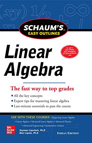 Stock image for Schaums Easy Outline Of Linear Algebra (SCHAUM'S Easy Outlines) for sale by Vedams eBooks (P) Ltd