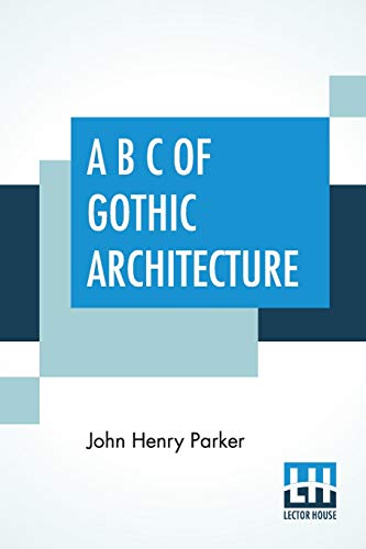 9789389539110: A B C Of Gothic Architecture