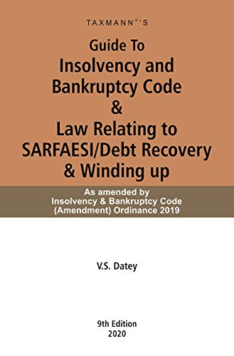 Stock image for Guide to Insolvency and Bankruptcy Code & Law Relating to SARFAESI/Debt Recovery & Winding up, 9th Edition 2020 for sale by Books in my Basket